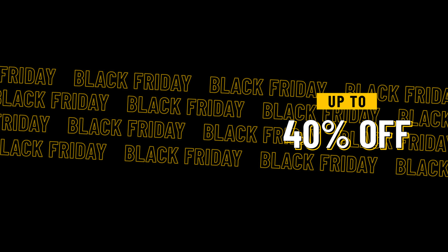  Black Friday has arrived